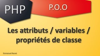 07 – PHP POO – Les variables de classe [upl. by Novyart791]