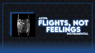 aespa Flights Not Feelings Instrumental [upl. by Acinot45]