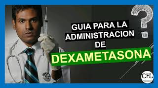 Como administrar DEXAMETASONA IV 💉 ►► PAUTAS IMPORTANTES 😮😮 [upl. by Ranice]