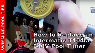 How to Replace an Intermatic T104M 240V 208 277 V Pool Timer [upl. by Aihsik26]