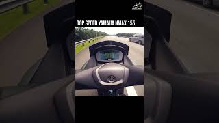 Yamaha NMAX 155 2021  Top Speed Test shorts [upl. by Broome]