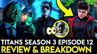 Titans Season 3 Episode 12 Breakdown  Ending Explained Things Missed amp Theories [upl. by Anniram845]