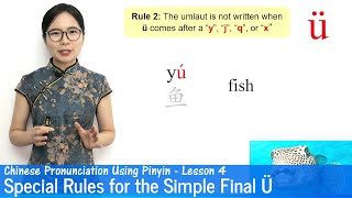 Special Rules for Ü  Chinese Pronunciation Using Pinyin  Pinyin Lesson 04 [upl. by Siger]