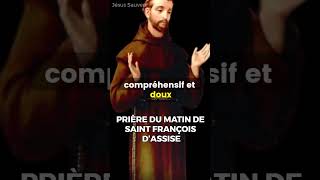 Prière du matin de saint François d’Assise 🙏 shorts [upl. by Nautna]