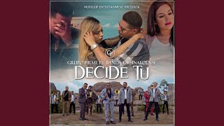 Decide Tú [upl. by Galanti]