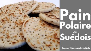 RECETTE de PAIN POLAIRE ou PAIN SUÉDOIS Tous en cuisine avec Seb [upl. by Ashmead]