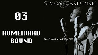 Homeward bound  Live from NYC 1967 Simon amp Garfunkel [upl. by Ahsilra562]