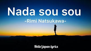 Nada sou sou  Rimi Natsukawa lyrics  涙そうそう [upl. by Hachman]