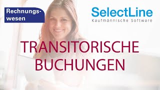 Transitorische Buchungen in der SelectLine Fibu [upl. by Topliffe424]