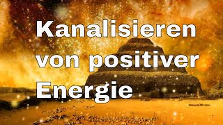 🌈Kanalisieren von positiver Energie🌈 [upl. by Eltsyrhc]