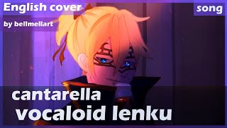 Vocaloid quotCantarellaquot len x miku lenku English cover  full version  bellmellart [upl. by Loise]