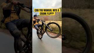 CAN YOU MTB MANUAL TO A CRANK FLIP Locked into that Manny on the way back from a big ride mtb [upl. by Ozmo]