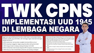 part 2 TWK CPNS 2024 IMPLEMENTASI UUD 1945 DI LEMBAGA NEGARA [upl. by Hakilam]