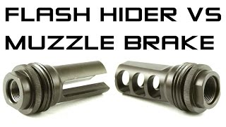 Flash Hider VS Muzzle Brake [upl. by Audi]