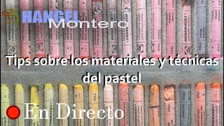 Tips sobre los materiales y técnicas del pastel  Hangel Montero [upl. by Linnell]