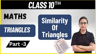 Similarity Of Triangles  Class 10 Mathematics  Chapter  6 [upl. by Mick722]