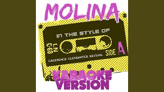 Molina In the Style of Creedence Clearwater Revival Karaoke Version [upl. by Ttergram]