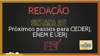 Redação  Semana 28 Próximos passos para CEDERJ ENEM E UERJ [upl. by Tully]