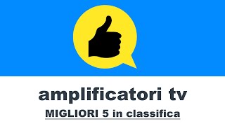 Migliori Amplificatori Antenne TV 2021  Classifica Recensioni 2021 [upl. by Kimmie]