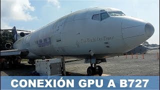 Conexión de Ground Power Unit GPU a B727 [upl. by Arica]