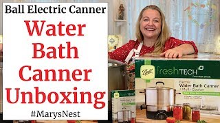 Ball FreshTECH Electric Water Bath Canner Unboxing [upl. by Mihalco591]