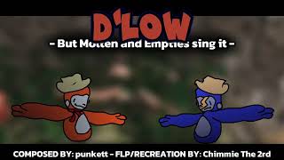 DLOW  But Molten and Empties sing it [upl. by Camarata]