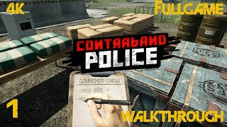 Contraband Police Walkthrough Gameplay Part 1 4K PC No Commentary [upl. by Einnoc]