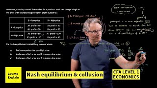 Nash equilibrium and collusion for the CFA Level 1 exam [upl. by Anyahs]