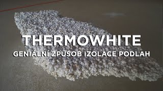 Nejlepší způsob izolace podlah  ThermoWhite [upl. by Eugine]