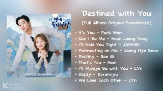 Playlist  Destined with You Full Album OST [upl. by Anaehs]