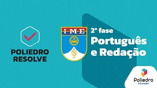 Poliedro Resolve  IME 2022  2ª Fase  Comentários Gerais  Português e Redação [upl. by Berkshire]