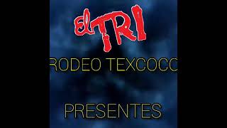 EL TRI RODEO TEXCOCO 2022 PITUFO [upl. by Ahsined10]