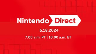 Nintendo Direct Livestream Watch Party  June 2024 [upl. by Neyuq]