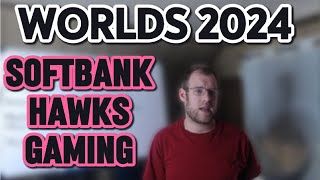 Worlds 2024 SoftBank Hawks Gaming Preview [upl. by Yoral]