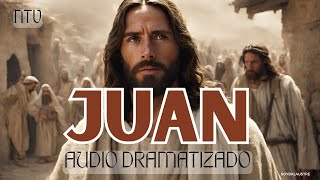 JUAN  Biblia HABLADA Y DRAMATIZADA NTV [upl. by Arihsay]