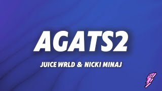 Juice WRLD amp Nicki Minaj  AGATS2 Insecure Lyrics [upl. by Ynnaj]