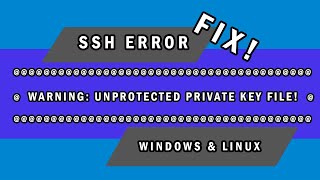 SSH Errors WARNING UNPROTECTED KEY FILE  BAD PERMISSIONS [upl. by Ahsemrak866]