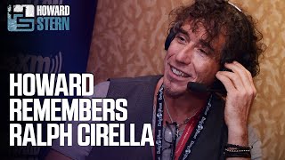 Howard Stern Remembers Ralph Cirella [upl. by Sophronia]