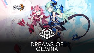 Dreams of Gemina Honkai Impact 3rd Chronicle [upl. by Ellehcear]