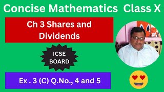 Concise Mathematics Class X ICSE Board Chapter 3 Shares and Dividends Exercise 3 C Q No4 and 5 [upl. by Adan681]