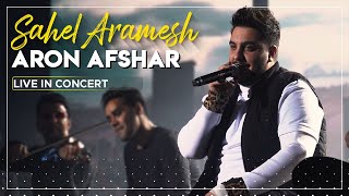 Aron Afshar  Sahel Aramesh I Live In Concert  آرون افشار  ساحل آرامش [upl. by Marka710]