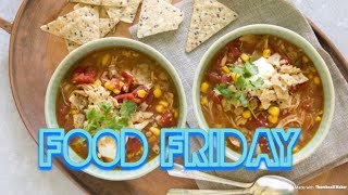 Food Friday  Southwest Chicken Tortilla Soup [upl. by Alida638]