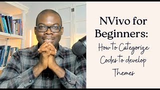 NVivo for Beginners How to Categorize Codes to develop Themes [upl. by Bradan974]