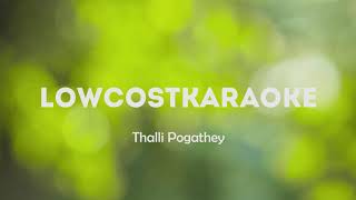 Thalli Pogathey Instrumental LowcosTKaraoke [upl. by Eilyah]