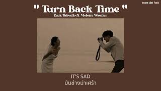 THAISUB Turn Back Time  Zack Tabudlo ft Violette Wautier [upl. by Behrens]