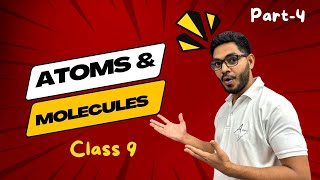 Atoms and Molecules Part4 Class 9  By Rajeev Sir  Chapter 3 Atoms amp Molecules [upl. by Nnaeoj]