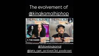 The evolvement of kingkamalhiphop  king multifaceted art music interview dope activat3d [upl. by Sorkin]