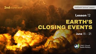 Earth’s Closing Events  Sabbath School Lesson 12 2nd Qtr 2024 [upl. by Akela]