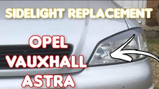 How to replace Sidelight on Opel Vauxhall Astra G MK4 [upl. by Olecram]