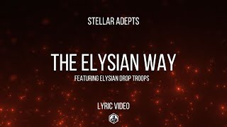 Stellar Adepts feat Terrazija  The Elysian Way with Elysian Drop Troops  Warhammer 40k Music [upl. by Nagiem]